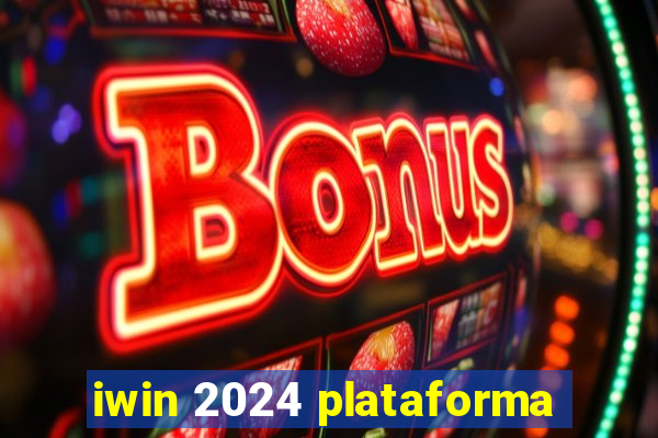 iwin 2024 plataforma